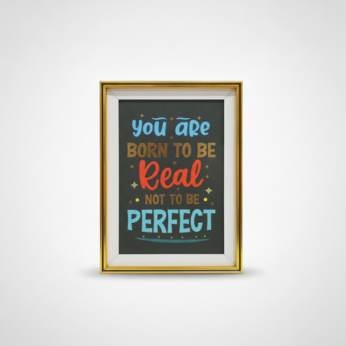 Motivational Quote Wall Frame – Born to Be Real, Not Perfect